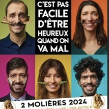 C'est pas Facile d'être Heureux...Quand on Va Mal  - Tournée