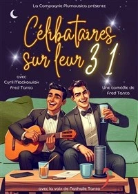 Célibataires sur leur 31