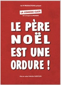 Le Père Noël est une ordure