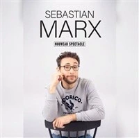 Sebastian Marx dans Nouveau spectacle