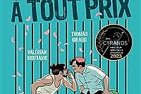 Détenus à tout prix