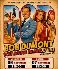Bob Dumont Voit rouge en mer jaune (ou l'inverse !)