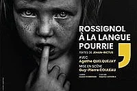 Rossignol à la langue pourrie