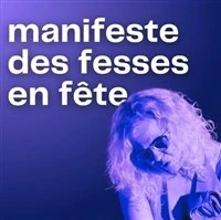 Manifeste des fesses en fête