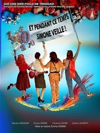 Et pendant ce temps, Simone veille !