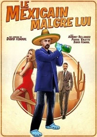 Le Mexicain malgré lui
