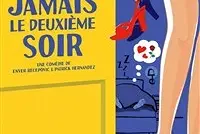 Jamais le deuxième soir