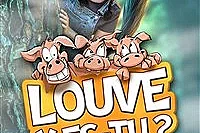 Louve, y es-tu?