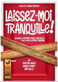 Laissez moi tranquille