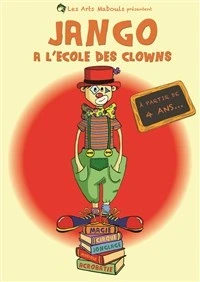 Jango, à l'école des clowns