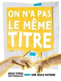 On n'a pas le même titre !