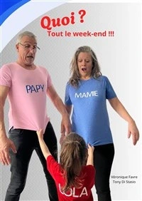 Quoi ? Tout le Week-End !!!