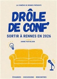 Drôle de Conf' : Sortir à Rennes en 2026