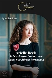 Arielle Beck – Piano & l’Orchestre Lamoureux