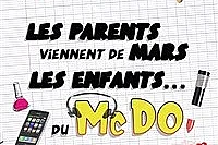 Les parents viennent de mars, les enfants du McDo ! Chez maman