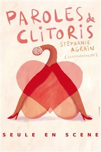Stéphanie Agrain dans Paroles de clitoris