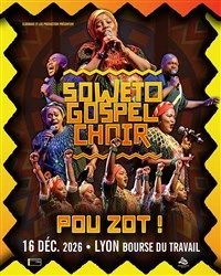 Soweto Gospel Choir - Pou Zot !