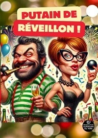 Putain de Réveillon !
