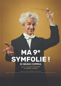 Bruno Coppens dans Ma 9e symfolie