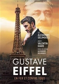 Gustave Eiffel - En Fer et Contre Tous