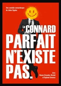 Le Connard Parfait n'Existe Pas