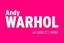 Andy Warhol. La Ligne et l'Image - Entrée Simple