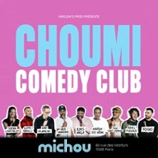Choumi Comedy Club - Michou Comedy, Paris