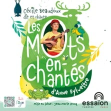 Les Mots Enchantés d’Anne Sylvestre - Théâtre de l'Essaïon, Paris