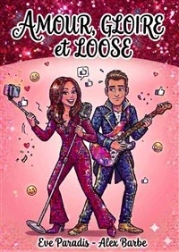 Amour Gloire et Loose