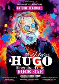 De Victor à Hugo, itinéraire d'une Rock Star