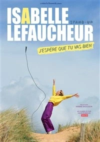 Isabelle Lefaucheur dans J'espère que tu vas bien