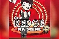 Mlle Redge : Ma scène