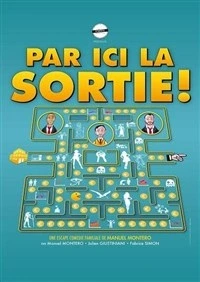 Par ici la sortie