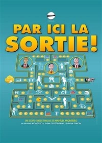 Par ici la sortie