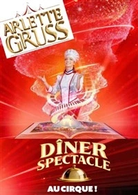Dîner-spectacle sous le chapiteau Arlette Gruss à Bordeaux