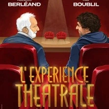 L'Expérience Théâtrale avecFrançois Berléand et Max Boublil - O Lac - Chateauneuf-sur-Isère
