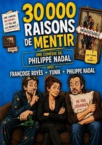 30 000 raisons de mentir