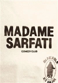 Madame Sarfati Comedy Club