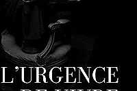 L'urgence de vivre