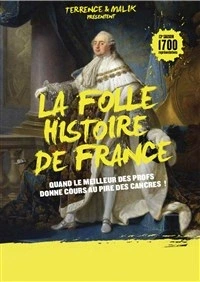 La folle histoire de France