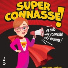Super Connasse ! Je Suis une Connasse et J’Assume !