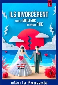 Ils divorcèrent pour le meilleur et pour le pire
