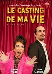 Le casting de ma vie