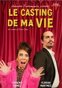 Le casting de ma vie