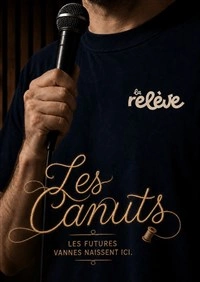 La Relève Comedy Club : Les Canuts