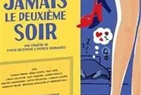Jamais le deuxième soir