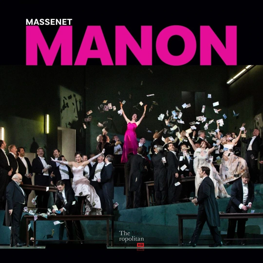 Retransmission du Metropolitan Opera de New York 2026/2027 - Manon - Massenet - EN DIFFÉRÉ