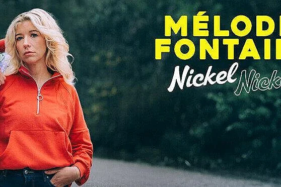 Pièce de théâtre - Nickel Nickel, Mélodie Fontaine