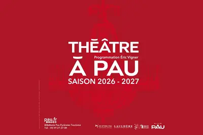 Saison Théâtre à Pau - Programmation 2026 / 2027