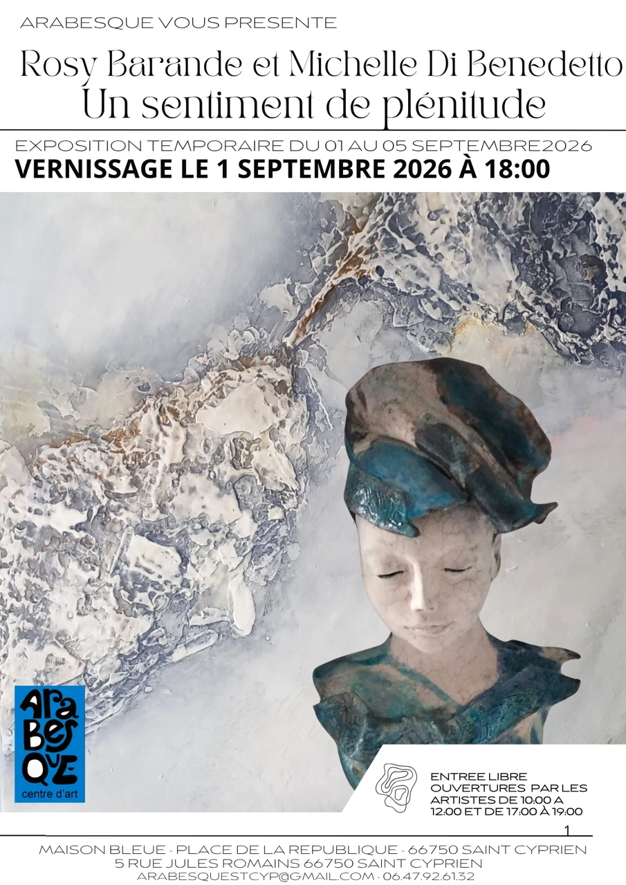 EXPOSITION "UN SENTIMENT DE PLENITUDE" DE ROSY BARANDE ET MICHELLE DI BENEDETTO